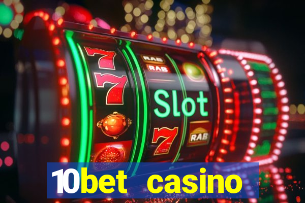 10bet casino welcome offer