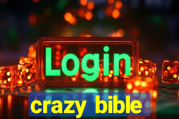 crazy bible