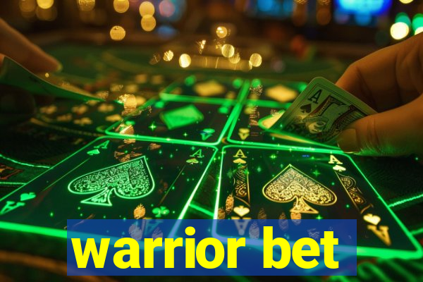 warrior bet