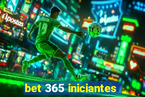 bet 365 iniciantes