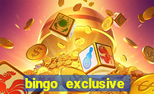 bingo exclusive bingo online