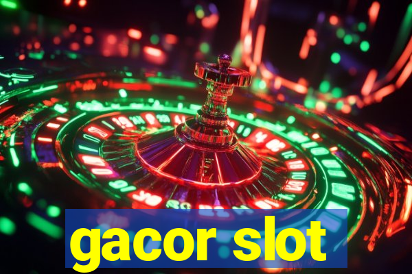 gacor slot