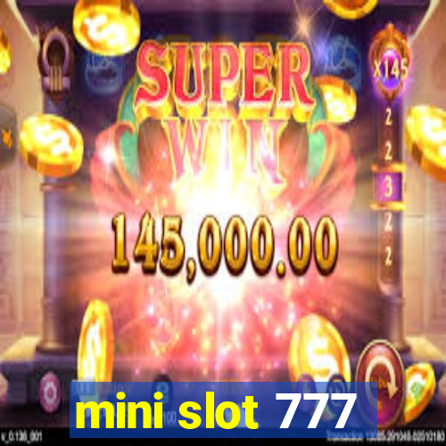 mini slot 777