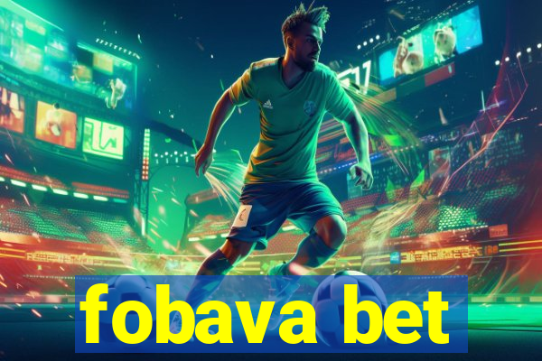 fobava bet