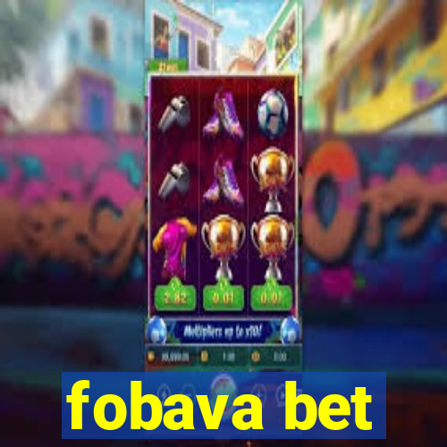 fobava bet