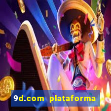 9d.com plataforma de jogos