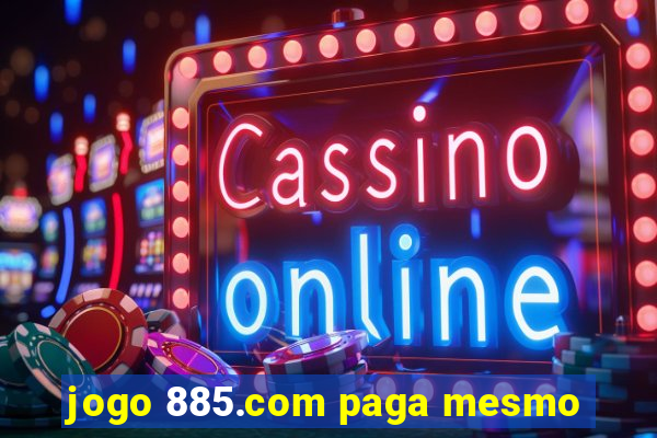 jogo 885.com paga mesmo