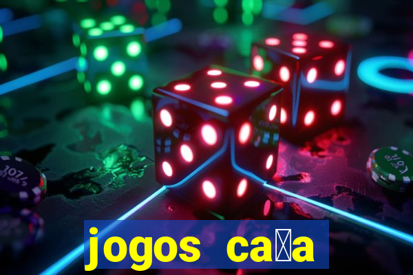 jogos ca莽a n铆quel gr谩tis