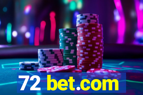 72 bet.com