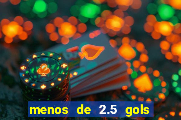 menos de 2.5 gols o que significa