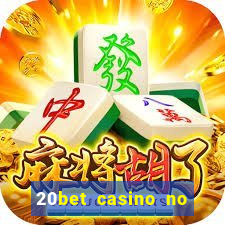 20bet casino no deposit bonus 2022