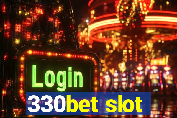 330bet slot