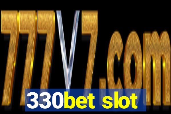 330bet slot