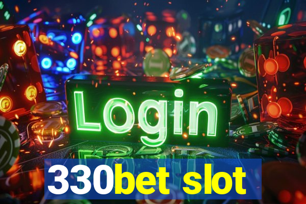 330bet slot