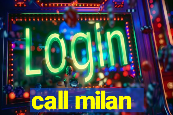 call milan