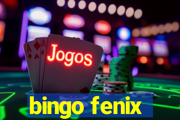 bingo fenix