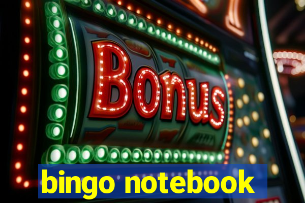 bingo notebook