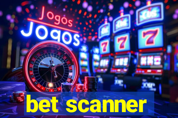 bet scanner