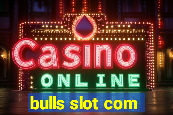 bulls slot com