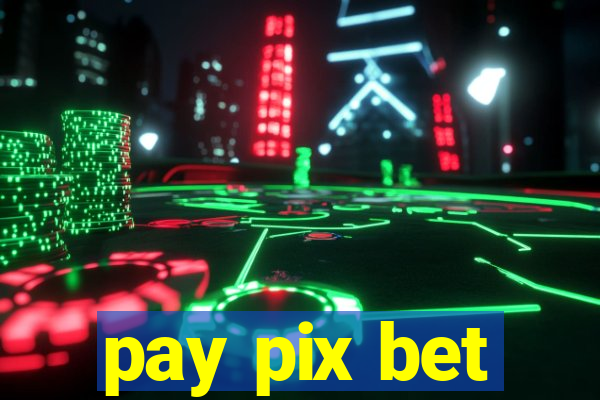 pay pix bet