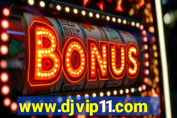 www.djvip11.com