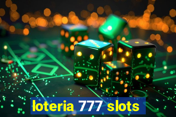 loteria 777 slots