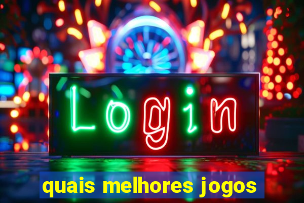 quais melhores jogos