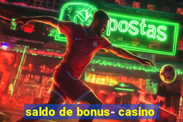 saldo de bonus- casino