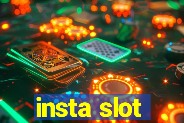 insta slot