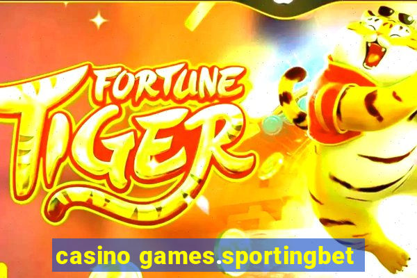 casino games.sportingbet