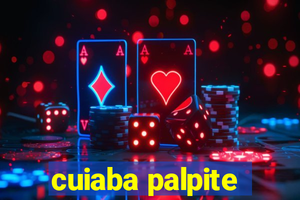 cuiaba palpite