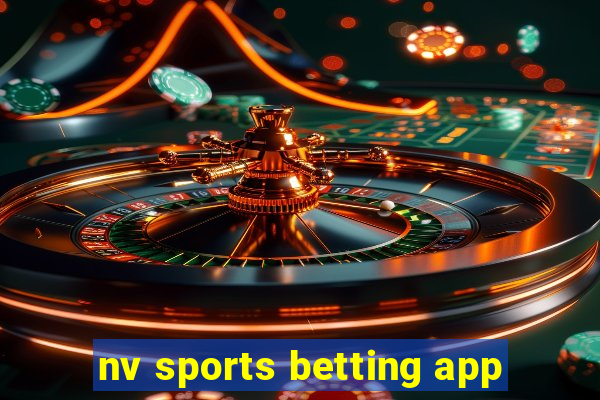 nv sports betting app