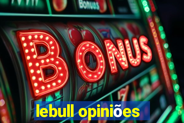 lebull opiniões