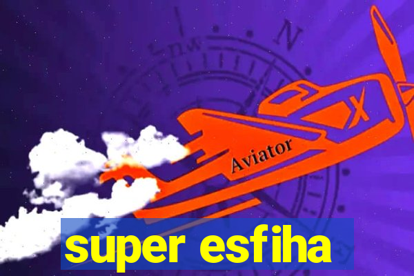 super esfiha