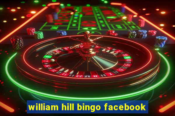 william hill bingo facebook