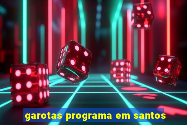 garotas programa em santos