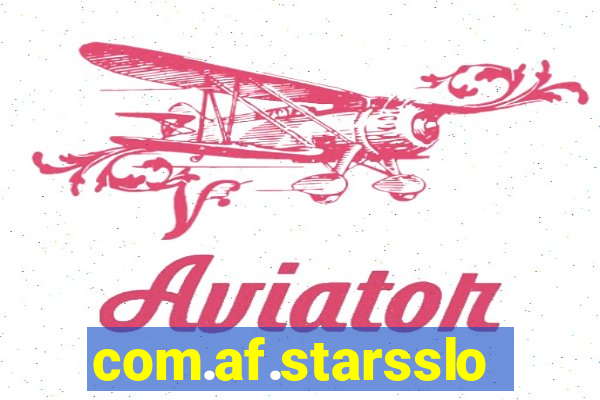 com.af.starsslot777