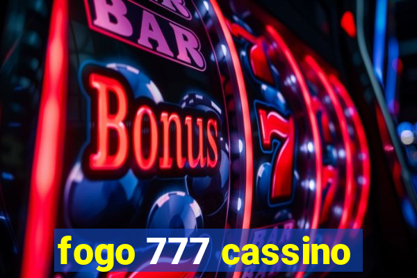 fogo 777 cassino