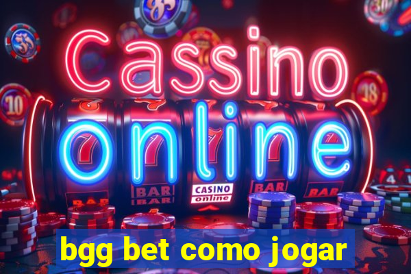 bgg bet como jogar