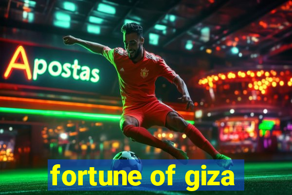 fortune of giza