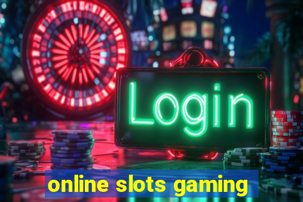 online slots gaming