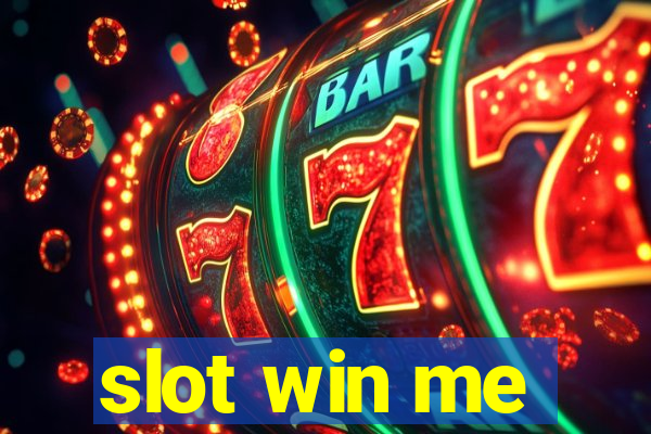 slot win me