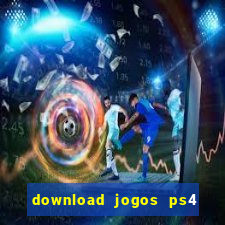 download jogos ps4 pkg pt-br