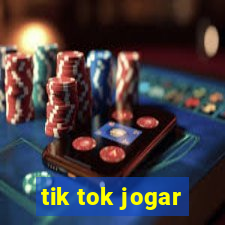 tik tok jogar