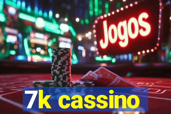 7k cassino