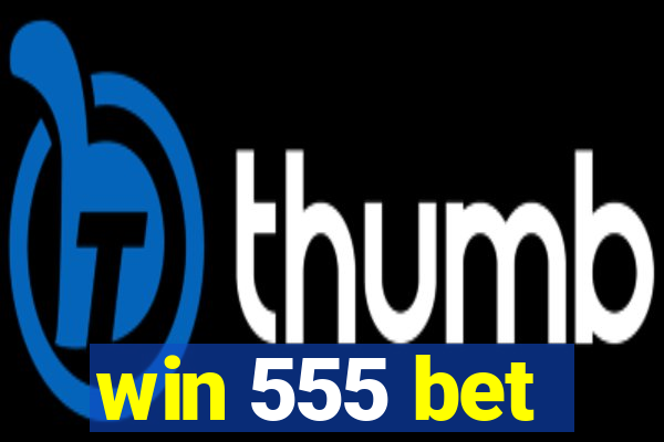 win 555 bet