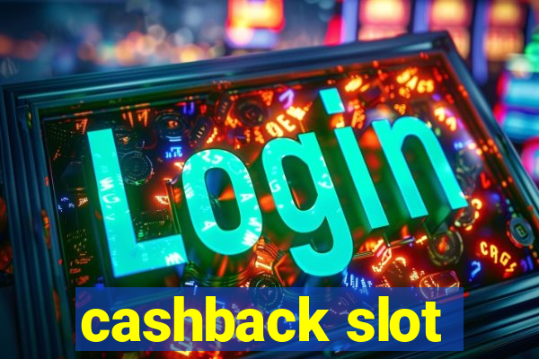 cashback slot