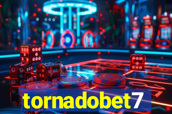 tornadobet7