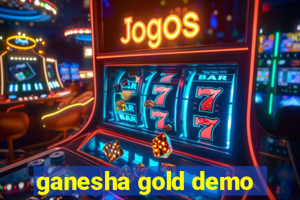 ganesha gold demo