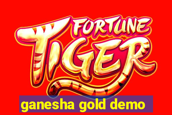 ganesha gold demo